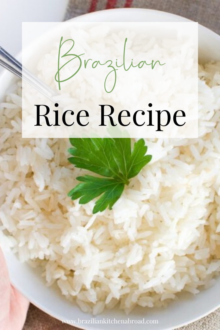 Brazilian Rice Recipe - Brazilian Kitchen Abroad