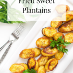 Fried Sweet Plantain