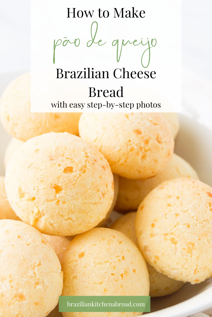 Pão de Queijo - Brazilian Cheese Bread Recipe - Brazilian Kitchen Abroad