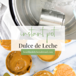 Instant Pot Dulce de Leche - I Heart Eating